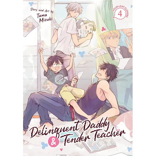 Delinquent Daddy and Tender Teacher Vol. 4: Four-Leaf Clovers - Paperback