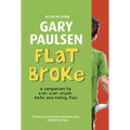 Flat Broke: The Theory, Practice and Destructive Properties of Greed - Paperback