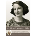 A Most Unusual Life: Dora Van Gelder Kunz: Clairvoyant, Theosophist, Healer - Paperback
