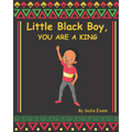 Little Black boy, you are a king - Paperback