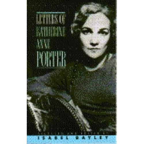 Letters of Katherine A. Porter - Paperback