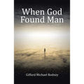 When God Found Man - Paperback