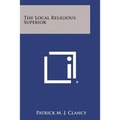 The Local Religious Superior - Paperback