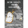 On Time, Causality, and the Block Universe - Paperback