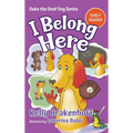 I Belong Here: Duke the Deaf Dog Series Chapter Book - Hardcover