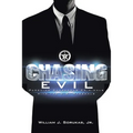 Chasing Evil: Pursuing Dangerous Criminals with the U.S. Marshals - Paperback