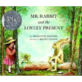 Mr. Rabbit and the Lovely Present: A Caldecott Honor Award Winner - Hardcover