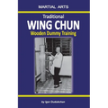 Traditional Wing Chun - Wooden dummy training - Paperback