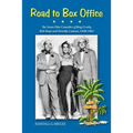 Road to Box Office - The Seven Film Comedies of Bing Crosby, Bob Hope and Dorothy Lamour, 1940-1962 - Paperback