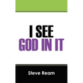 I See God in It - Paperback