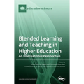 Blended Learning and Teaching in Higher Education: An International Perspective: An International Perspective - Hardcover