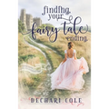 Finding Your Fairy Tale Ending - Paperback