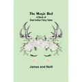 The Magic Bed: A Book of East Indian Fairy-Tales - Paperback