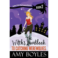 The Witch's Handbook to Catching Werewolves - Paperback