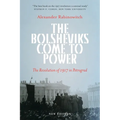 The Bolsheviks Come to Power: Anarchist Currents in the Newest Social Movements - Paperback
