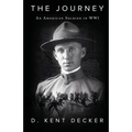 The Journey: An American Soldier in WWI - Paperback