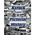 Kyrock A Pictorial History - Paperback