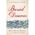 Buried Dreamer: A Historical Novel - Hardcover
