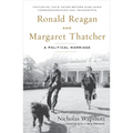 Ronald Reagan and Margaret Thatcher: A Political Marriage - Paperback