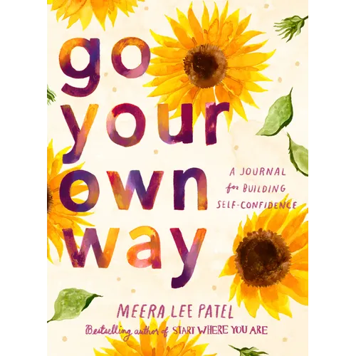 Go Your Own Way: A Journal for Building Self-Confidence - Paperback