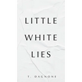 Little White Lies - Hardcover