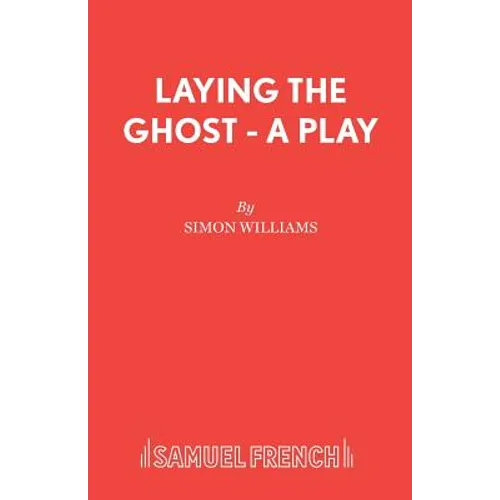 Laying the Ghost - A Play - Paperback