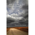 And the Land Dreams Darkly - Paperback