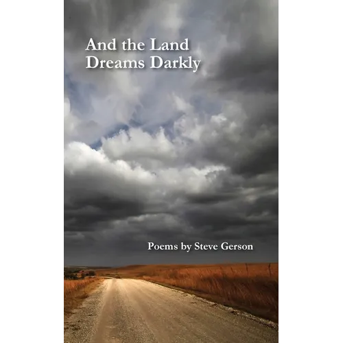 And the Land Dreams Darkly - Paperback