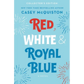 Red, White & Royal Blue: Collector's Edition - Hardcover