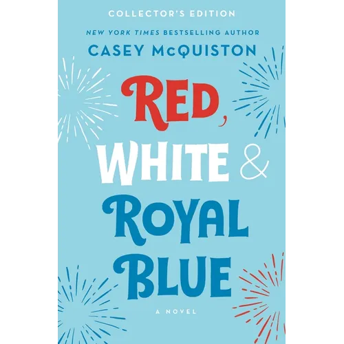 Red, White & Royal Blue: Collector's Edition - Hardcover