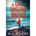 The Girl in Dangerous Waters - Paperback