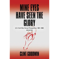 Mine Eyes Have Seen the Glory: U.S. Civil War Horse Perspective: 1861-1865 Revisited - Paperback