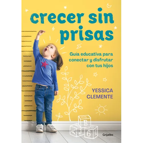 Crecer Sin Prisas / Growing Up Without Haste - Paperback