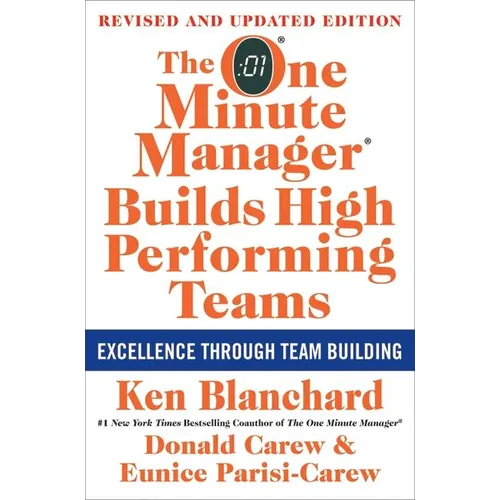 The One Minute Manager Builds High Performing Teams: New and Revised Edition - Hardcover