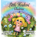 Little Healers Chakras: Chakras - Hardcover