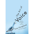 The Art of Voice: Poetic Principles and Practice - Hardcover