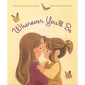 Wherever You'll Be - Hardcover