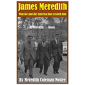 James Meredith: Warrior and the America that created him - Hardcover