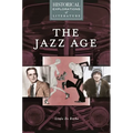 The Jazz Age: A Historical Exploration of Literature - Paperback