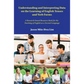 Understanding and Interpreting Data on the Learning of English Tenses and Verb Forms: A Research-Based Resource Book for the Teaching of English as a - Paperback
