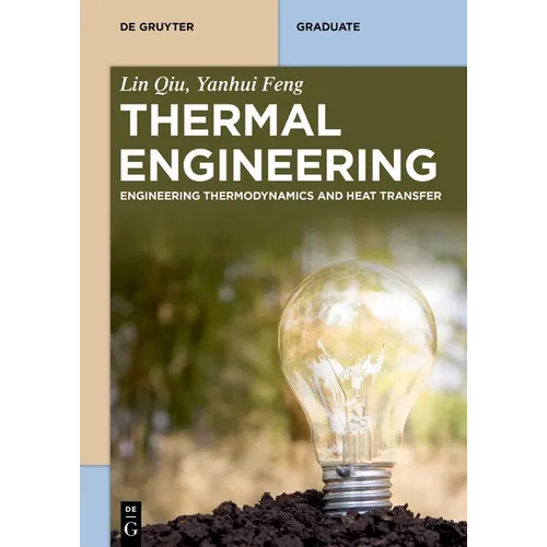 Thermal Engineering: Engineering Thermodynamics and Heat Transfer - Paperback
