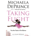 Taking Flight: From War Orphan to Star Ballerina - Paperback