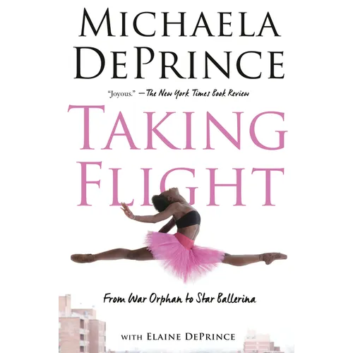 Taking Flight: From War Orphan to Star Ballerina - Paperback