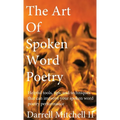 The Art of Spoken Word Poetry - Hardcover