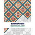 Geometric Patterns - Adult Coloring Book Volume 2 - Paperback