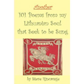 Another 101 Poems from my Lithuanian Soul that Seek to be Sung - Paperback