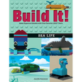 Build It! Sea Life: Make Supercool Models with Your Favorite Lego(r) Parts - Paperback
