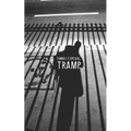 Tramp: Or the Art of Living a Wild and Poetic Life - Paperback