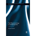 The Phenomenology of Autobiography: Making it Real - Paperback