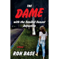 The Dame with the Sanibel Sunset Detective - Paperback